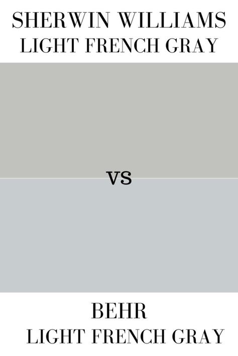 Sherwin Williams Light French Gray SW 0055 v. Behr Light French Gray. Find out how these 2 gray paint colors compare. #interiordesign #homedecorideas  #paintcolors Best Light Grey Paint Color Behr, Light French Grey Behr, Light French Gray Bathroom, Sherwin Williams Light French Grey, Light French Gray Sherwin Williams, Behr Light French Gray, Sw Light French Gray, Sherwin Williams Light French Gray, Light French Grey