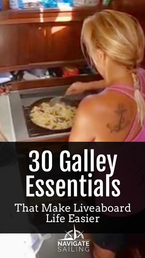 30 Galley Essentials That Make Liveaboard Life Easier — Navigate Content Yacht Decor Boat Interior, Boat Grill, Boat Organization, Trawler Boats, Liveaboard Sailboat, Liveaboard Boats, Boat Interior Design, Boat Galley, Sailboat Interior