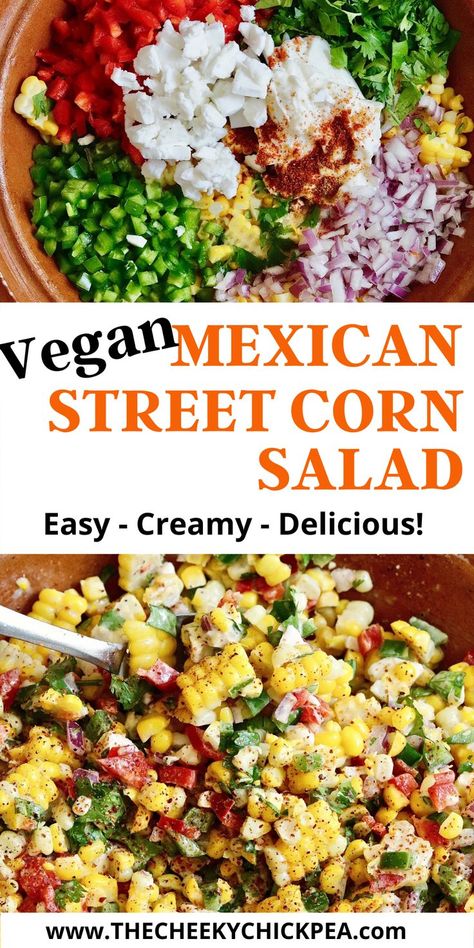 vegan mexican street corn salad in a bowl Mexican Corn On The Cob, Street Corn Salad, Mexican Corn Salad, Mexican Salads, Vegan Summer Recipes, Mexican Street Corn Salad, Vegan Mexican Recipes, Salad Easy, Mexican Corn