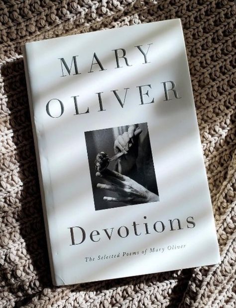 Mary Oliver Devotions Book, My Last Innocent Year, Devotions Mary Oliver, Mary Oliver Books, Mary Oliver Devotions, Winter Character, Santa List, Fav Books, English Major