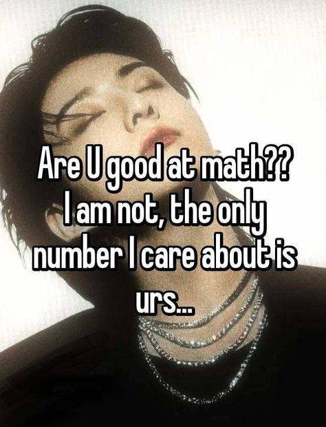 #whisper#rizz#idk#bored#af#mine#relatable#math Math Rizz, Bored Af, Pick Up Lines Funny, Math About Me, Math Test, Aesthetic Desktop Wallpaper, Sponsored Content, Stop Thinking, Pick Up Lines