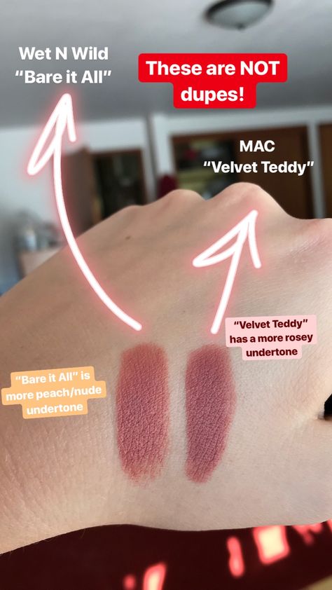 MAC Velvet Teddy and Wet N Wild Bare it All are not dupes! It’s all about the lighting!  #mac #wetnwildbeauty #dupes #lipstick #beautyhacks #makeup Nars Audacious Lipstick Swatches, Mac Velvet Teddy Lipstick, Mac Brave, Nars Audacious Lipstick, Mac Lipstick Swatches, Mac Velvet Teddy, Gloss Eyeshadow, Eyeshadow For Blue Eyes, Kylie Jenner Lipstick