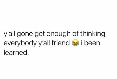 Friend Loyalty Quotes, Lame Friends Quotes, Shady Friends Quotes Twitter, Throwing Shade Quotes Friends, Watch Your Friends Quotes, Drama Free Twitter Quotes, Weird Friend Quotes, Shady Quotes For Fake Friends, Shady Tweets About Fake Friends