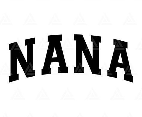 Nana Svg Free, Jersey Font, Nana Svg, Svg Grandma, Big Letters, Cricut Png, Posters Wall, Cricut Projects Vinyl, High Resolution Picture