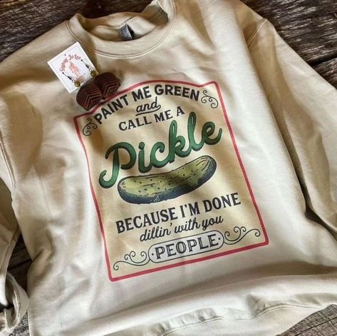 Pickles Homemade, Gifts Mom, Cute Shirt Designs, All I Ever Wanted, Mom Gifts, Garden Gifts, Cute Casual Outfits, Cute Shirts, Funny Shirts