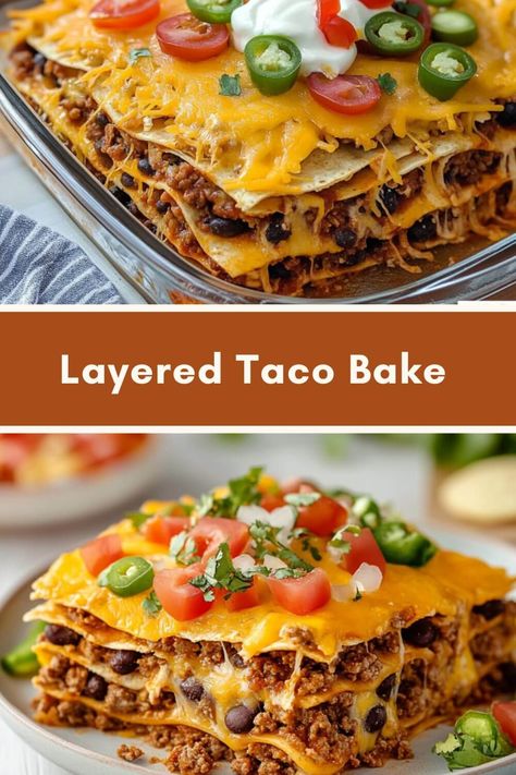 Layered Taco Bake Taco Pile Up, Easy Taco Bakes, Stacked Taco Bake, Taco Layer Bake, New Taco Ideas, Burrito Bake Casserole Taste Of Home, Dinner Taco Ideas, Taco Layered Casserole, Taco Tortilla Casserole