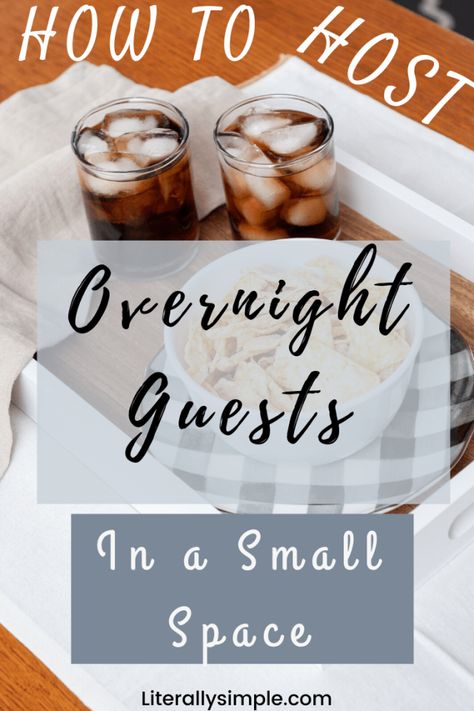 How to Host Overnight Guests in a Small Space - Be prepared for your family and friends visiting during the holidays! Worried you don't have enough space? Get guest ready even in small spaces with these great tips! #declutter #minimalism #guests #guestroom #hospitatlity Fridge Essentials, Make A Closet, Best Appliances, Hosting Guests, Course Meal, Overnight Guests, Extended Family, Cold Beer, Small Dining