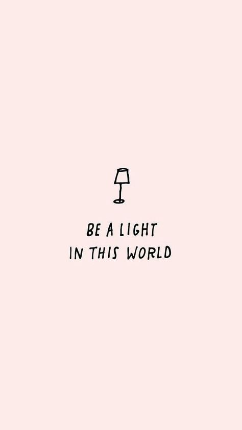 Be A Light, Ayat Alkitab, Super Quotes, Trendy Quotes, Visual Statements, Quotes Positive, New Quotes, Cute Quotes, Happy Quotes