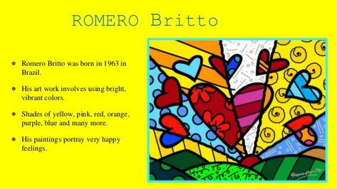 ROMERO BRITTO Heart Art Lesson, Romero Britto Art, Abstract Art For Kids, Britto Art, Drawing Lessons For Kids, Art Lessons For Kids, Elementary Art Projects, Art Lessons Elementary, Middle School Art