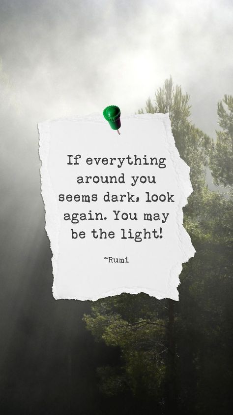 If Everything Around You Seems Dark, Look On The Bright Side, Comfort Quotes, Dark Look, Be The Light, Unusual Words, On The Bright Side, Positive Affirmation, Set You Free