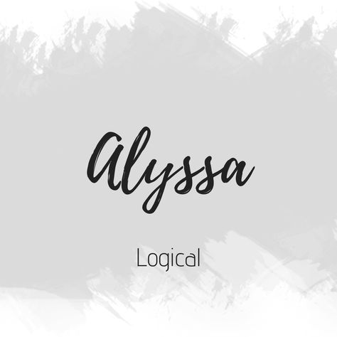 Alyssa Alyssa Name Wallpaper, Alyssa Tattoo Name, Stud Aesthetic, Interesting Names, Names Aesthetic, Mama Tattoo, Meaningful Baby Names, Fantasy Character Names, Christian Names