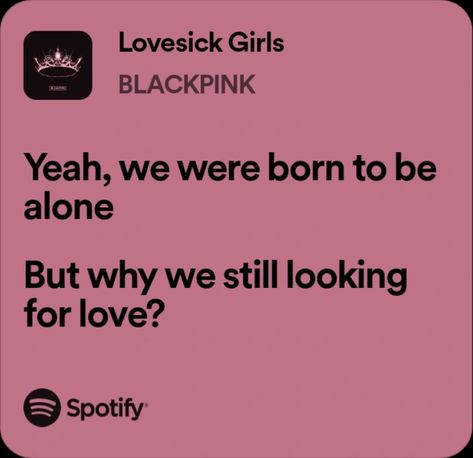 Lovesick Pfp, Lovesick Girls Aesthetic, Lovesick Quotes, Lovesick Aesthetic, Lyrics Kpop, Bp Quote, Pink Song Lyrics, Kpop Lyrics, Songs That Describe Me