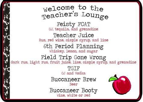 Now that's what I call teacher appreciation!  Happy Teacher Appreciation Week to all my friends! Teacher Retirement Party, Teacher Retirement Parties, Teacher Party, Drink Names, Teacher Themes, Teachers Lounge, Retirement Party Invitations, Mom Party, Light Rum