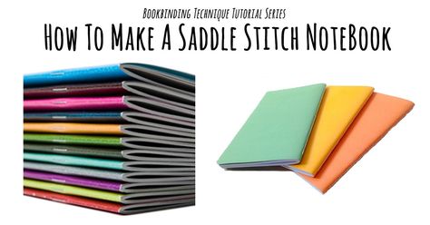 Saddle Stitch Binding tutorial Book Binding Methods, Bookbinding Supplies, Saddle Stitch Binding, Stitch Binding, Homemade Books, Bookbinding Tutorial, Book Binding Diy, Binding Tutorial, Saddle Stitch