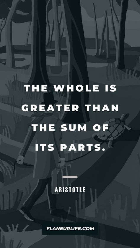 ​​The whole is greater than the sum of its parts. #quotes #quoteoftheday #flaneur #flaneurlife #inspirationalquotes #travelquotes #psychologyquotes Overcoming Fear Quotes, Quotes Psychology, Perception Quotes, Travel With Friends Quotes, Overcoming Quotes, Henry David Thoreau Quotes, Relax Quotes, Thoreau Quotes, Most Powerful Quotes