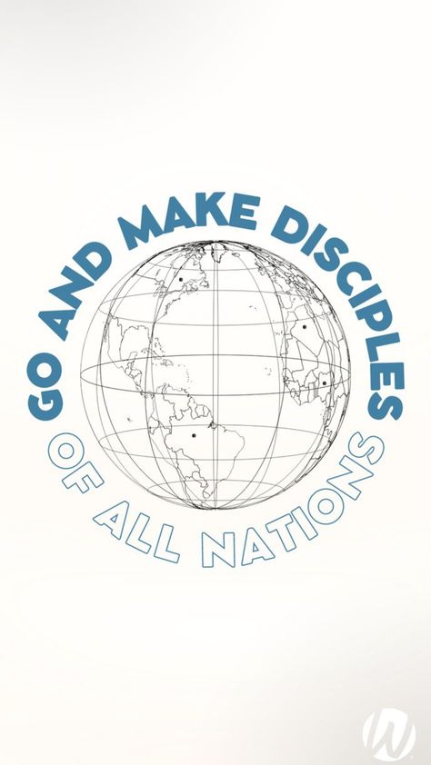 Go And Make Disciples Wallpaper, Go Make Disciples Of All Nations, Go And Make Disciples Of All Nations, Matthew 28:19, Yeshua Aesthetic, Go Therefore And Make Disciples, Home Word, Make Disciples Of All Nations, Go And Make Disciples