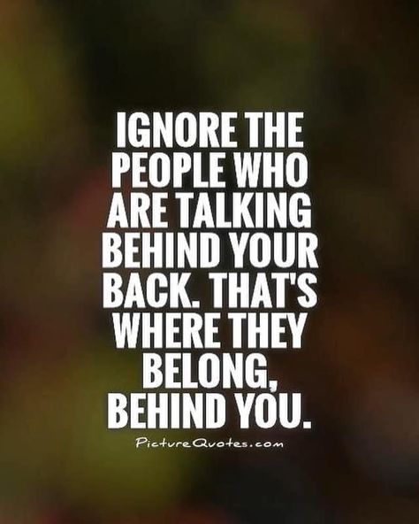 Behind My Back Quotes, Staring Quotes, Talking Behind My Back Quotes, Friends Betrayal, People Who Gossip, Talk To Me Quotes, Gossip Quotes, Back Quotes, Talking Behind My Back