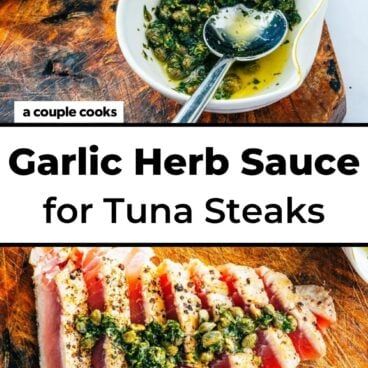 Fish Sauce Recipes, Sauce For Tuna Steak, Garlic Herb Sauce, How To Cook Tuna, Cooking Tuna Steaks, Tuna Steak Recipes, A Couple Cooks, Tuna Steak, Grilled Tuna