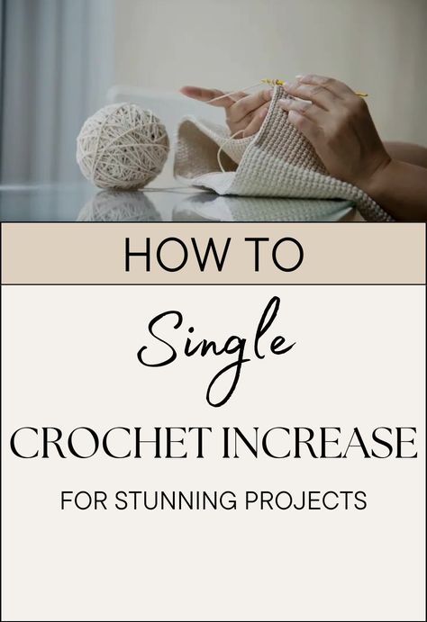 Step-by-Step Guide to Single Crochet Increase for Perfect Patterns Single Crochet Increase, Crochet For Dummies, How To Single Crochet, Crochet Increase, Beginner Crochet Projects, Your Crochet, Craft Design, Crochet For Beginners, Trendy Accessories