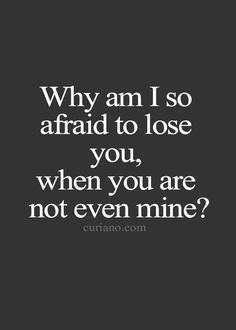 Quotes About Moving, Afraid To Lose You, Super Quotes, Quotes About Moving On, Trendy Quotes, Moving On, Crush Quotes, New Quotes, A Quote