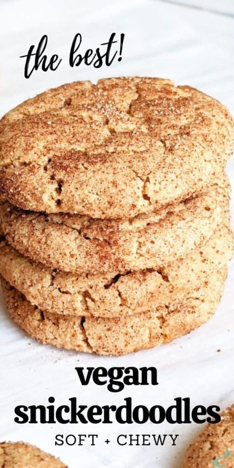 Snickerdoodle Cookies Soft, Vegan Snickerdoodle Cookies, Cookies Snickerdoodle, Soft Snickerdoodle Cookies, Vegan Snickerdoodles, Plant Based Cookies, Snickerdoodle Cookies Easy, Easy Vegan Cookies, Cookies Soft