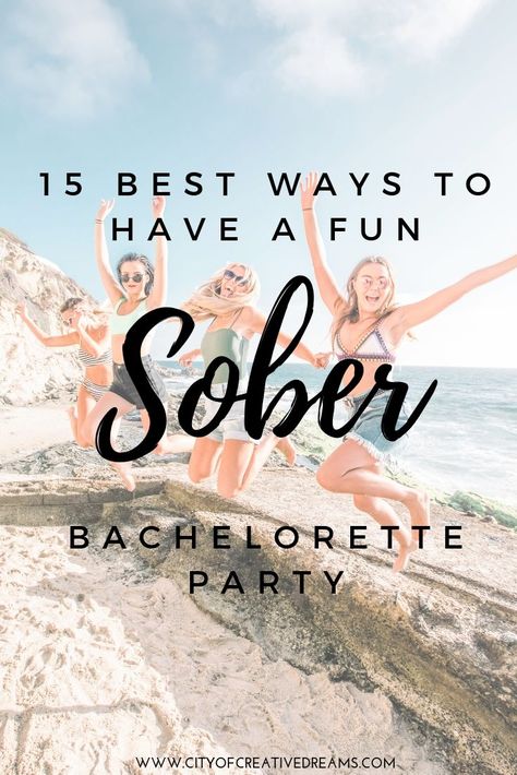 15 Best Ways to Have a Fun Sober Bachelorette Party | City of Creative Dreams Bachelorette Party Ideas For All Ages, Bachelorette Outing Ideas, Unusual Bachelorette Party Ideas, Bachelorette Party Ideas Under 21, Fun Bachelorette Activities, Pg Bachelorette Party Ideas, Bachelorette Day Activities, Bachalerote Party, Bachlorette Ideas Classy