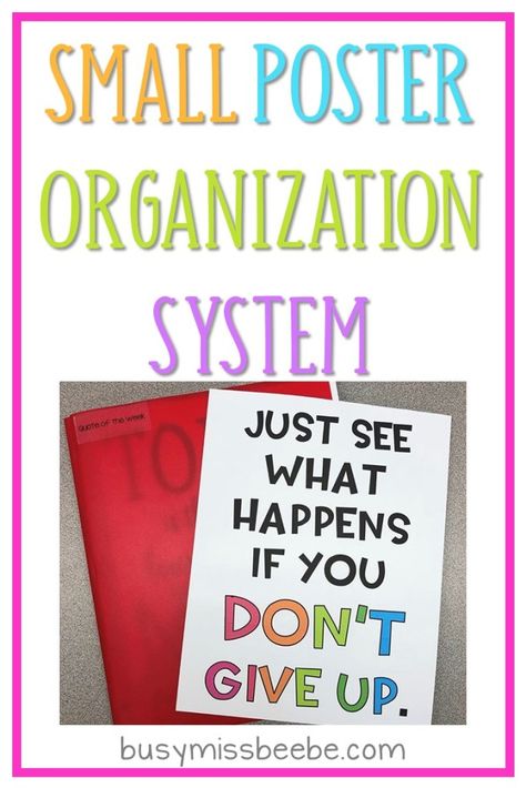 Tips for preparing, storing, organizing, and displaying your small (8.5 x 10 inch) posters for your classroom. Poster Organization, Teacher Time Management, Poster Storage, Organization Classroom, High School Bulletin Boards, High School Math Classroom, Middle School Literacy, High School Math Teacher, School Elementary