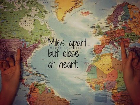 Miles apart...but close at heart. :) Miles Apart, Great Words, Me Quotes, Love Quotes, Book Cover, Quotes