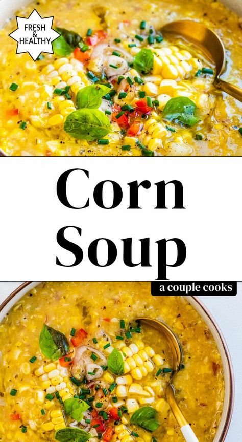 Squash And Corn Soup, Cold Corn Soup, Sweet Potato Corn Chowder Soup Recipes, Native American Corn Soup, Roasted Corn Soup Recipes, Spinach Apple Salad, Soup Chowder, Healthy Corn, Corn Soup Recipes