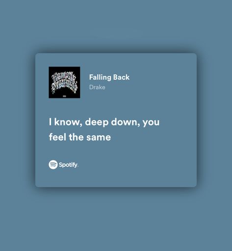 spotify quotes Drake Song Quotes, Drake Spotify, Drake Quotes Lyrics, Rap Song Quotes, Relatable Lyrics, American Songs, Drake Quotes, Instagram Captions For Selfies, Drake Lyrics