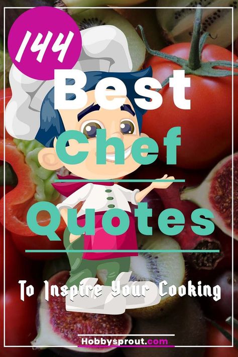 Chef Quotes, Inspirational Chef Quotes, Chef Quotes Funny Chef Captions For Instagram, Chef Quotes Inspirational, Chefs Quotes Inspirational, Chef Life Quotes, Best Chef Quotes, Quotes For Cooking Lovers, Culinary Quotes Chefs, Cooking Is An Art Quotes, Chef Sayings