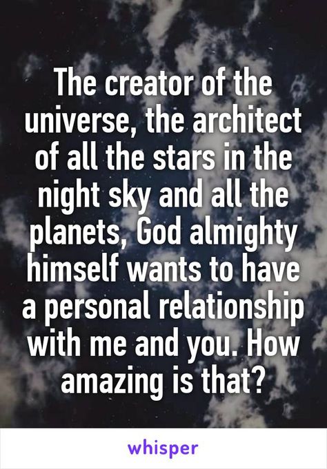 The creator of the universe, the architect of all the stars in the night sky and all the planets, God almighty himself wants to have a personal relationship with me and you. How amazing is that? All The Planets, Stars In The Night Sky, Creator Of The Universe, The Planets, The Architect, Personal Relationship, Sponsored Content, The Night Sky, God Almighty