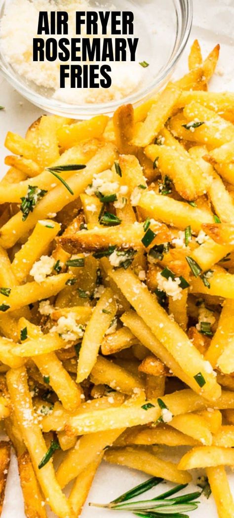 These tasty garlicky cheesy rosemary fries are like something from your favorite pub or restaurant, but so much easier and healthier to make at home in your air fryer! Rosemary Garlic French Fries, Rosemary French Fries, Home Made Fries In Air Fryer, Rosemary Fries, Garlic French Fries, Parmesan French Fries, Air Fryer Chips, Air Fryer Fries, Air Fryer French Fries