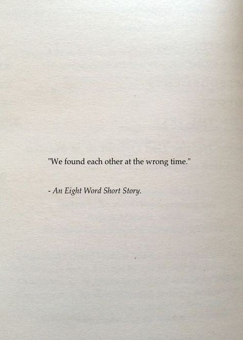 An Eight Word Short Story Quotes, Best Quotes From Books Short, Love And Space Dust, Short Meaningful Quotes, Space Dust, Books On Amazon, Best Selling Author, Best Quotes From Books, Wrong Time