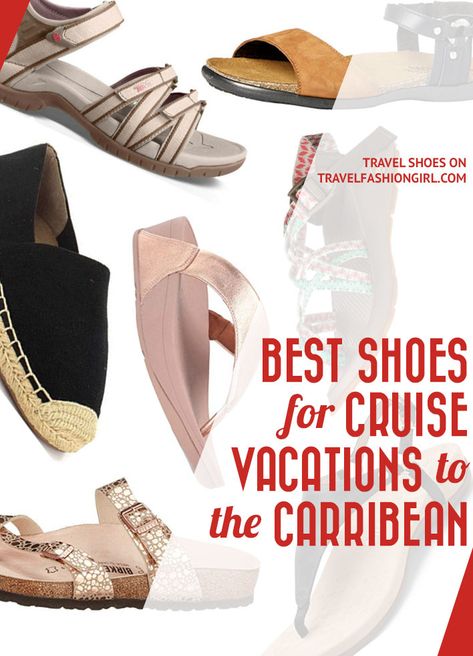 The Best Shoes for Cruise Vacations to the Caribbean. Click through to check out our complete lists for the best summer travel shoes. For all destinations! #TravelFashionGirl #TravelFashionShoes #SummerShoes #summertravelshoes #travelsummerclothing Shoes For A Cruise, Shoes For Beach Vacation, Shoes For Cruise, Cruise Shoes Women, Cruise Sandals, Best Travel Sandals, Best Summer Vacations, Best Water Shoes, Carribean Cruise