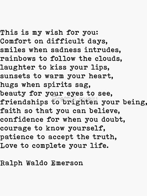 This Is My Wish For You, Wish For You Quotes, My Wishes For You, This Is My Wish For You Quote, Ralph Emerson Quotes, Waldo Emerson Quotes, My Wish For You Quotes, Emerson Poems, Ralf Waldo Emerson Quotes