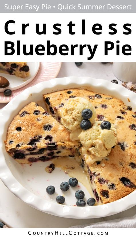 Crustless Blueberry Pie, Crustless Pie, Quick Summer Desserts, Impossible Pies, Easy Blueberry Pie, Fresh Blueberry Pie, Impossible Pie, Cranberry Pie, Cheesecake Pie