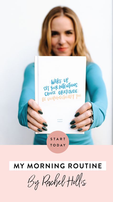 See what's in Rachel’s morning routine and get inspired to create your own! #morningroutine Rachel Hollis Gratitude Journal, Start Today Journal, 90 Day Journal, 5 To Thrive, Priority Planner, Miracle Morning Routine, Free Wedding Planner Printables, Self Contained Classroom, My Morning Routine