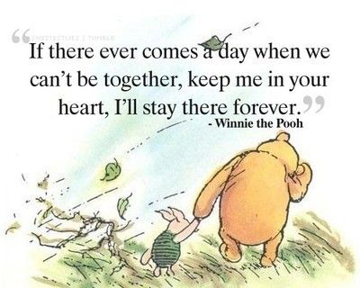 Winnie the Pooh by A.A. Milne  #Quotation #Pooh Winnie The Pooh And Piglet, Pooh And Piglet, Cant Be Together, Good Quotes, Winnie The Pooh Quotes, Pooh Quotes, Cute Couple Quotes, Disney Quotes, Cute Love Quotes