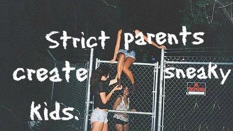 Strict Parents Create Sneaky Kids, Graffiti Quotes, Grunge Quotes, Strict Parents, Baguio, Deep Thought Quotes, Real Quotes, Quote Aesthetic, Pretty Words