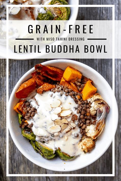 Vegan Buddha Bowl with Lentils, Roast Vegetables & Miso Tahini Dressing Lentil Buddha Bowl, Miso Tahini, Vegetarian Bowls, Roast Vegetables, Buddha Bowls Recipe, Vegan Buddha Bowl, Whole Wheat Pizza, Grain Bowls, Seasonal Vegetables