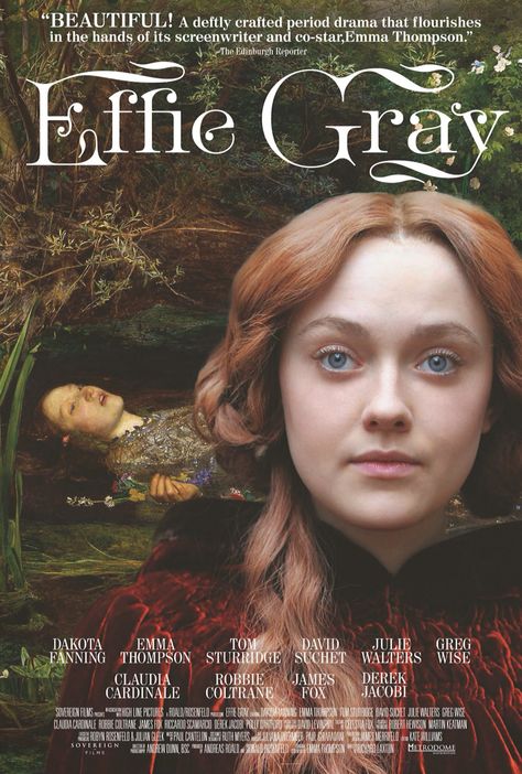 Effie Gray. March 12, 2015 Effie Gray Movie, Effie Gray, Phantom Thread, Drama Films, Period Drama Movies, The Karate Kid, British Movies, Night Film, Historical Movies