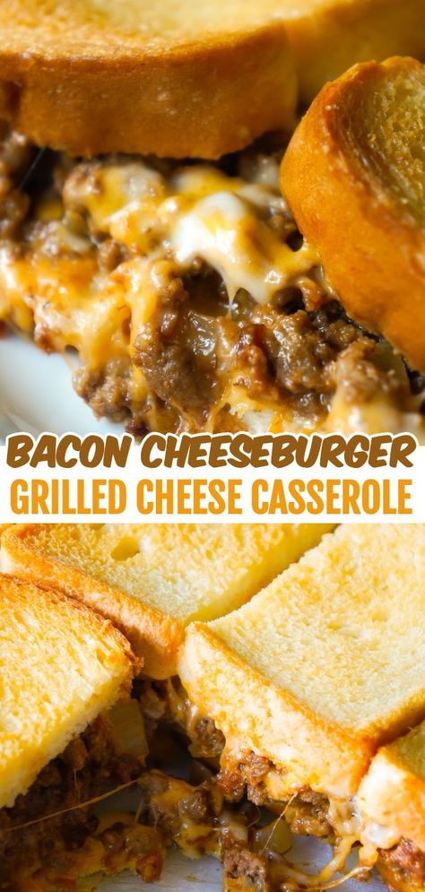 Cheeseburger Grilled Cheese Casserole, Bacon Cheeseburger Grilled Cheese, Cheeseburger Grilled Cheese, Grilled Cheese Casserole, Cheese Casserole Recipes, Hamburger Meat Recipes Easy, Easy Hamburger Casserole, Bacon Cheeseburger Casserole, Bacon Casserole