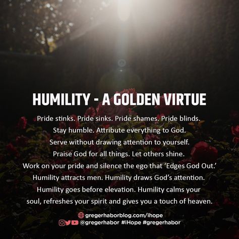 Humility attracts God, pride repels Him. Stay humble and the lord will lift you up. #gregerhabor #iHope #humility #behumble Humble Me Lord Quotes, Strength In Humility, False Humility Quotes, Pride And Humility Quotes, How To Stay Humble, Humble Beginnings Quotes, Life Will Humble You Quotes, Prayer For Humility, Humility Quotes Be Humble Wisdom