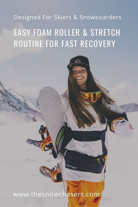 Best Stretches And Foam Roller Exercises After Skiing And Snowboarding — The Snow Chasers | travel tips for skiers & snowboarders Snowboard Stretches, Snowboarding Workout, Snowboarding Exercises, Foam Roller Stretches, Skiing Tips, Roller Exercises, Utah Winter, Skiing Holiday, Delayed Onset Muscle Soreness