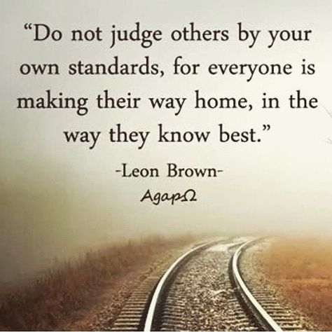 Do Not Judge Others Quotes, No Right To Judge Quotes, Friends Who Judge You Quotes, Don't Judge Others Quotes, Judge Others Quotes, Dont Judge Quotes, Do Not Judge Quotes, Underdog Quotes, Do Not Judge Others