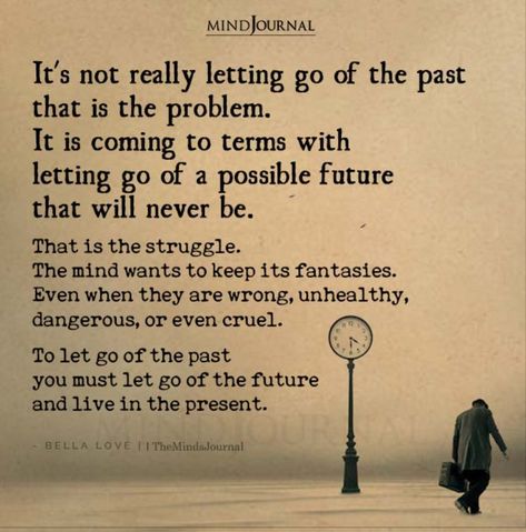 Letting Go Of Someone, Past Quotes, When To Let Go, Letting Someone Go, Go Quotes, Letting Go Quotes, Go For It Quotes, Live In The Present, Healing Quotes