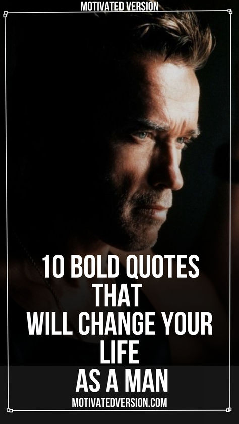 10 Bold Quotes That Will Change Your Life As a Man Godly Men Quotes, Handsome Quotes, Bold Quotes, Be Bold Quotes, Healthy Man, Godly Men, The Stoics, Smart Quotes, Facing Challenges