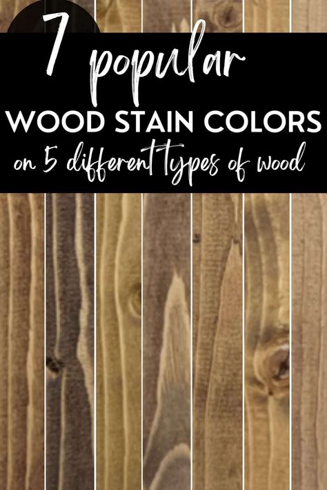 Popular wood stain colors on different types of wood. Types Of Wood Stain Colors, Porch Railing Stain Colors, Colors Of Stains For Wood, Choosing Stain Color, Cool Tone Stain Colors, Best Wood For Staining, Wood Stain Trends 2023, Wood Stain Ceiling, Teak Wood Stain Colors