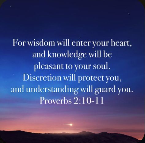 Proverbs 2:10-11, Proverbs Bible Quotes, Godly Wisdom, Proverbs 2, Bible Love, Prayer Scriptures, Faith Prayer, Bible Knowledge, Bible Verses Quotes Inspirational